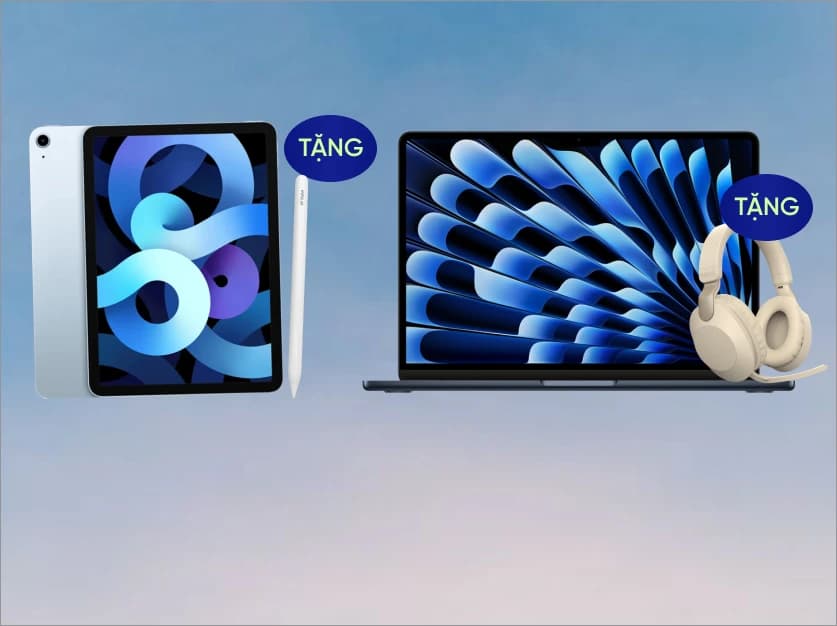 CHÀO TÂN SINH VIÊN 2024: ƯU ĐÃI MUA IPAD TẶNG BÚT, MUA MACBOOK TẶNG TAI NGHE