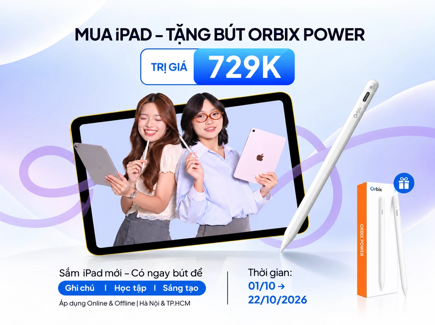 ORBIX POWER UP: MUA IPAD – TẶNG BÚT ORBIX POWER TRỊ GIÁ 729K